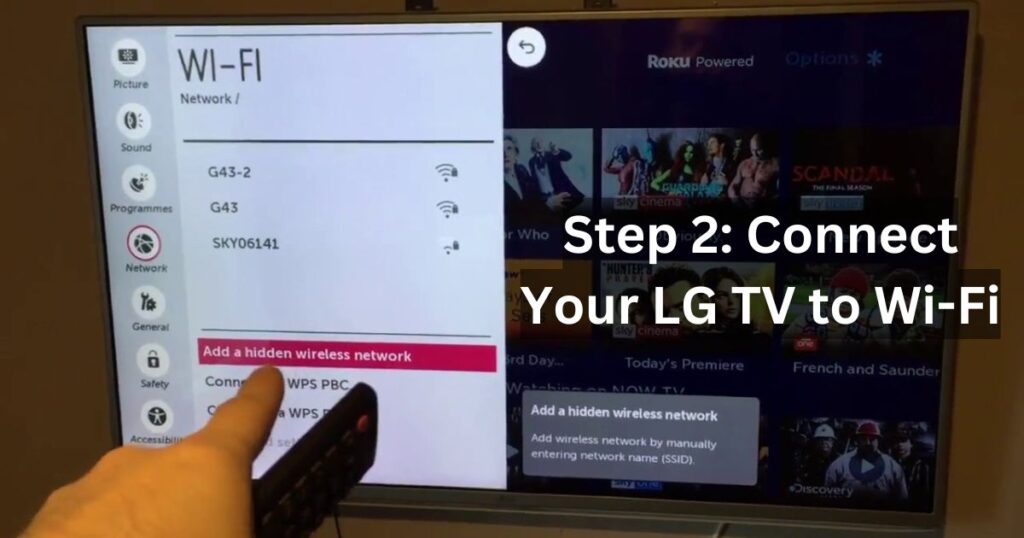 Step 2: Connect Your LG TV to Wi-Fi