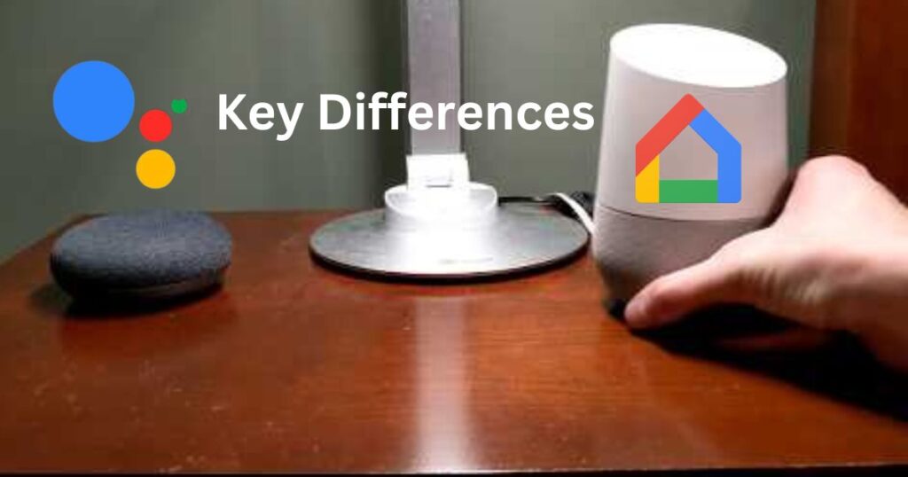 Google Assistant the Same as Google Home Mini Key Differences